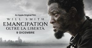 Film a caso in pillole: Emancipation â€“ Oltre la libertÃ 