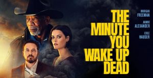 Film a caso in pillole: The minute you wake up dead