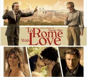 Film a caso in pillole: To Rome with love